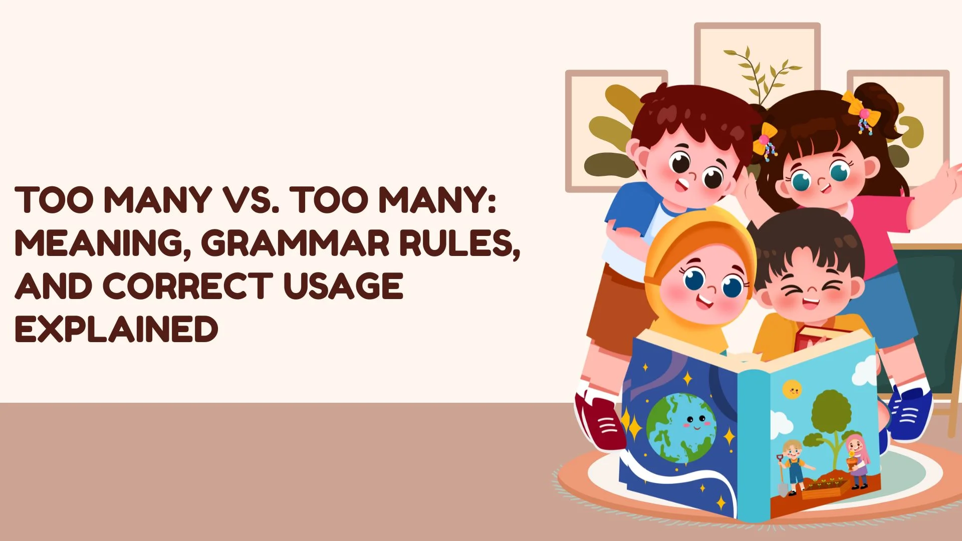 Too Many vs. Too Many: Meaning, Grammar Rules, and Correct Usage Explained