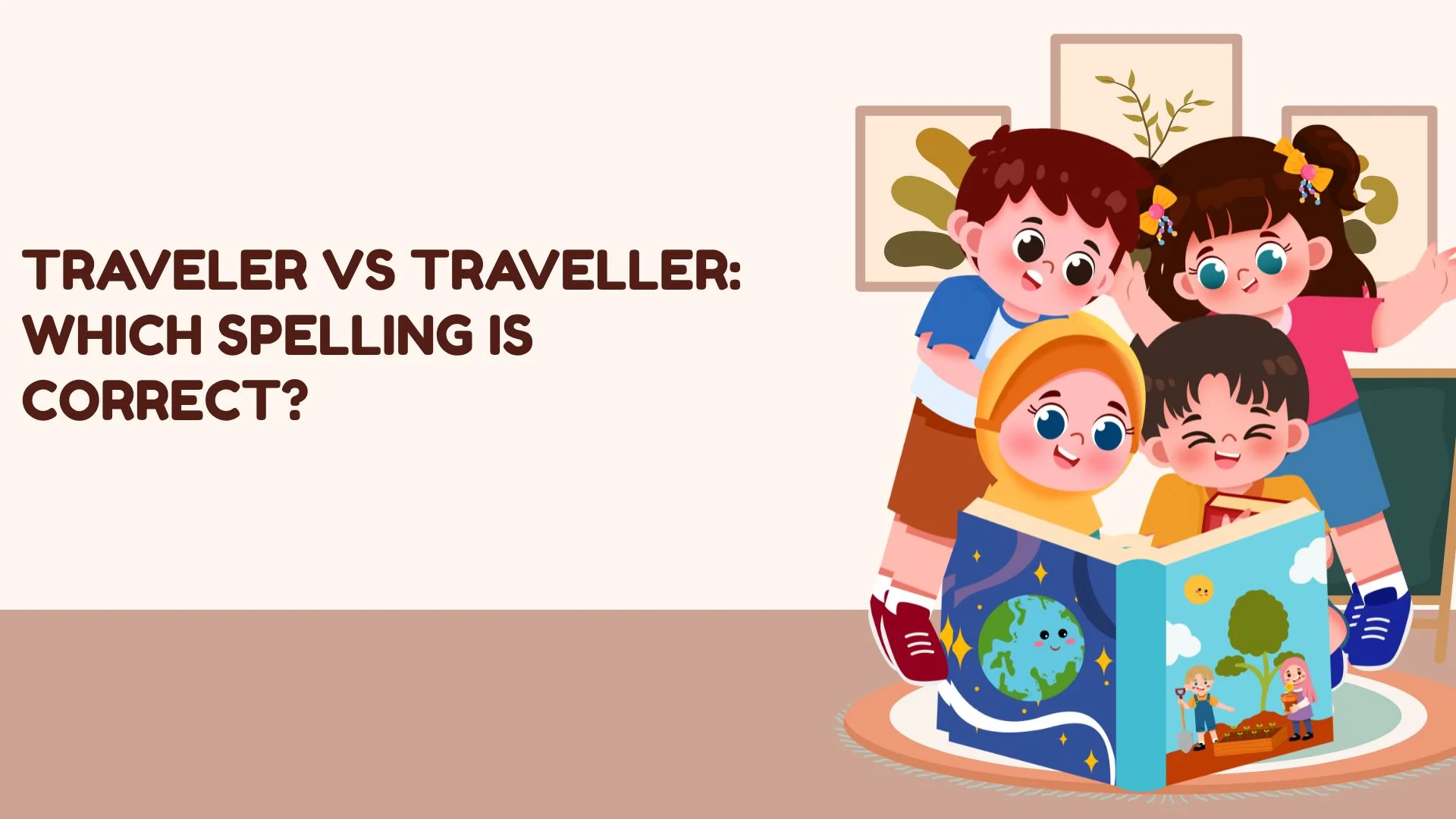 Traveler vs Traveller: Which Spelling Is Correct?