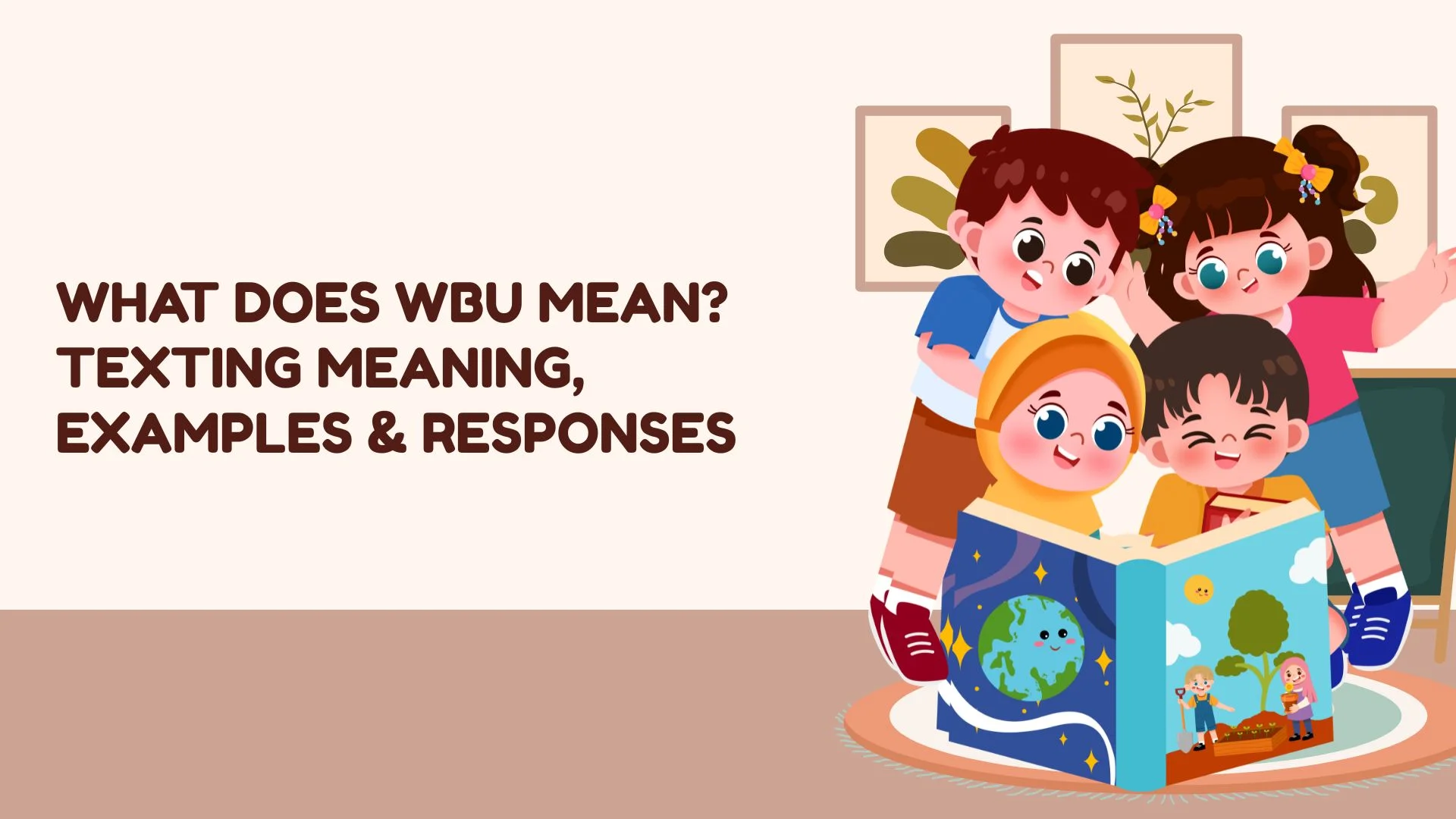 What Does WBU Mean? Texting Meaning, Examples & Responses