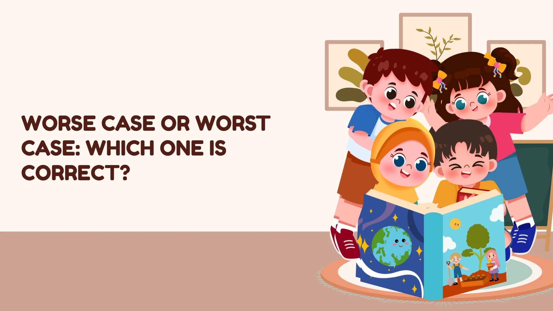 Worse Case or Worst Case: Which One Is Correct?